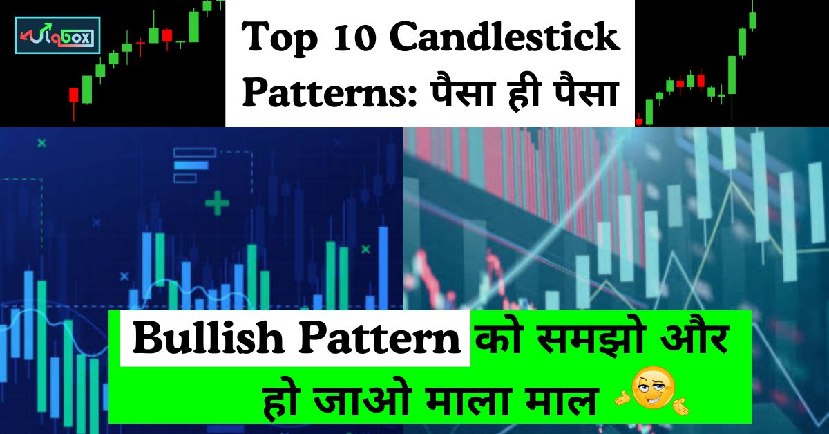 Top 10 Candlestick Patterns To Earn Money