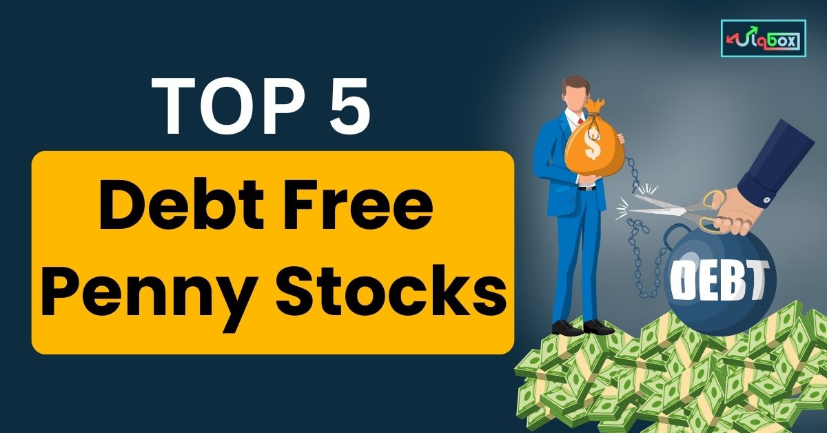 Top 5 Debt Free Penny Stocks