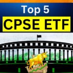 Top 5 CPSE ETF